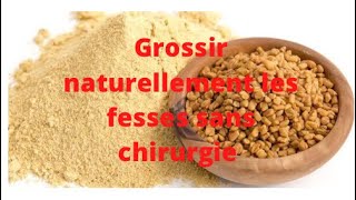 COMMENT GROSSIR LE FESSIER AVEC DES PRODUITS NATURELS [upl. by Stephania]