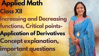 INCREASING AND DECREASING FUNCTIONS class 12 Applied math Application of derivatives CBSE Math [upl. by Nowahs245]