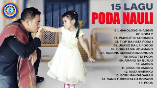 Lagu Batak  15 LAGU PODA NAULI  FULL ALBUM BATAK  MP3 LAGU BATAK Official Music Video [upl. by Eillime]