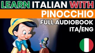 Pinocchio  Audiolibro completo in ITALIANO con testo in ITALIANO e INGLESE [upl. by Sturges]