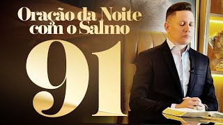 ORAÇÃO DO SALMO 91 [upl. by Olli524]