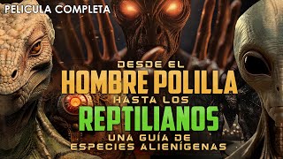 Desde el Hombre Polilla hasta los Reptilianos  Documental Completo en Español Latino [upl. by Mullen935]