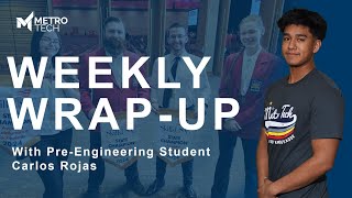 Weekly WrapUp with PreEngineering Student Carlos Rojas [upl. by Aramaj]