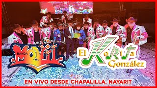 El Korita Gonzalez y Banda Movil  En Vivo Desde Chapalilla Nayarit México [upl. by Ymij]