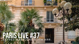 Archive Episode 2018 SèvresBabylone amp 7th Arrondissement  Paris Live 37 [upl. by Nohcim]