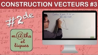 Construire un point à partir dune égalité vectorielle  Seconde [upl. by Adoc]