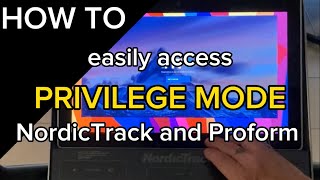 How to easily access PRIVILEGE MODE NordicTrack and Proform  ifit  also known as God mode [upl. by Flore]