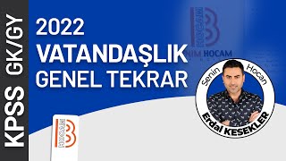 5 KPSS Vatandaşlık Genel Tekrar 5  2022  Erdal KESEKLER [upl. by Ihcalam182]