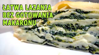 ŁATWA LASAGNE ZE SZPINAKIEM Bez gotowania makaronu [upl. by Hafirahs741]