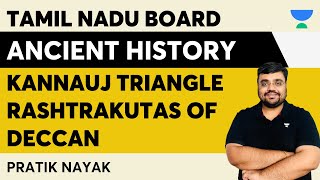 Tamil Nadu NCERT  Kannauj Triangle  Rashtrakutas of Deccan  Pratik Nayak  Ancient History UPSC [upl. by Etta200]