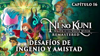 Desafíos de ingenio y amistad  Ni No Kuni  Remastered 16 [upl. by Neerom]