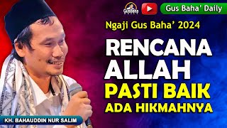 ▶️Gus Baha Terbaru 2024  Ngaji Spesial Jumat Berkah Rencana Allah Pasti Baik [upl. by Hersh327]