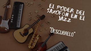 ¿Por qué el saxofón es el alma del jazz 🎷  La historia [upl. by Culbertson903]