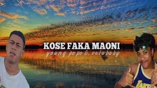 kose faka maoni ft young popo amp velababy [upl. by Pesek]