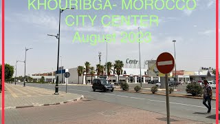 4k walk in khouribga morocco aug 2023 Centre ville Khouribga خريبگة المغرب [upl. by Kavanagh]