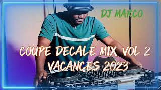 COUPE DECALE MIX VOL 2 VACANCES 2023  SERGE BENODEBORDOSAFARELTOOFANDJ LEOFIOR DE BIORECT [upl. by Mallen638]