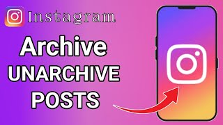 How to archive and unarchive Instagram posts [upl. by Giustina]