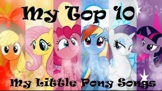 My Top 10 My Little Pony Songs Seasons 14 [upl. by Alyose]