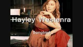 Hayley Westenra Songbird and lyrics [upl. by Lanza]