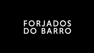 Forjados do Barro  Documentário Sobre Masculinidade Tóxica [upl. by Oliana]