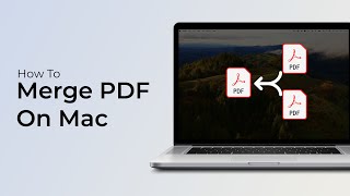 How To Merge PDF on Mac [upl. by Dannel]