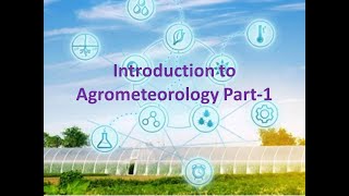 Lecture1 Meteorology and agrometeorology useful for icar afo iffco nabard [upl. by Kiryt39]