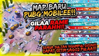 MAP BARU PUBG GILA RAME PARAHH SEMUA SULTAN BERKUMPUL DISINI DAPAT SETIM JAGO PULA  PUBG MOBILE [upl. by Max]