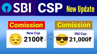 Comission Comparison।। Sbi Csp कमीशन।। Sbi Csp New Update 2024 [upl. by Aynotahs]