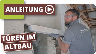 Türen im Altbau  Türsturz einsetzen und Innentür einbauen [upl. by Beuthel]