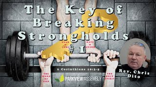 The Key of Strongholds 1  830  Rev Chris Dito [upl. by Britton27]