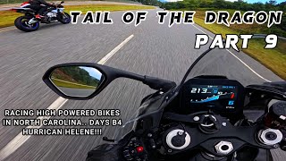 TAIL OF THE DRAGON  Part 9  RACING HIGH POWERED SUPERBIKES IN NORTH CAROLINA DAYS BEFORE HELENE [upl. by Atinram]