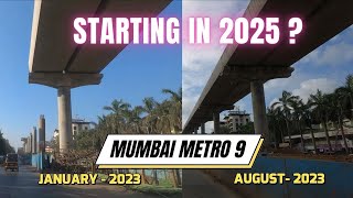 Mumbai Metro Line 9 August progress Update  Dahisar East – Mira Bhayandar  Mumbai  India [upl. by Waverly]