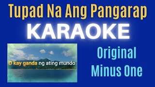 Tupad Na Ang Pangarap KARAOKE Original Minus OneInstrumental [upl. by Deelaw]