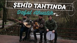 Grup İslami Direniş  Şehid Tahtında  Doğal Akustik 4 [upl. by Margaret]