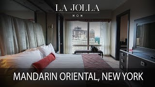 Mandarin Oriental NEW YORK  La Jolla Mom Hotel Review [upl. by Gelasias]