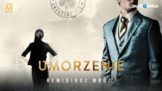 Remigiusz Mróz quotUmorzeniequot  audiobook [upl. by Ilrahs]