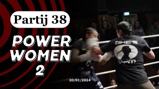 PowerWomen 2  Ladies Fights  t Zonnehuis Amsterdam  20012024 Partij 38 [upl. by Nueoht]