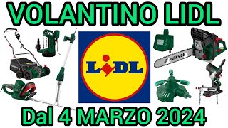 VOLANTINO LIDL PARKSIDE FAI DA TE DAL 4 MARZO 2024 volantinospesa bricolage performance lidl [upl. by Solahcin]