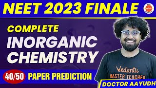 Complete INORGANIC CHEMISTRY in 1 Shot  All Concepts PYQs  NEET 2023 Chemistry  Dr Aayudh Sir [upl. by Lunneta]