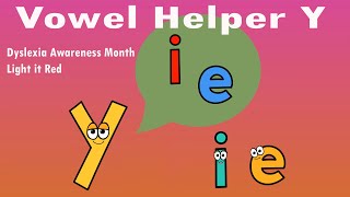 Vowel Helper Y Y as a vowel Song Dyslexia Awareness Month Light it Red vowels [upl. by Haidabez]