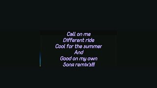 Call on Me Different Ride Cool for the Summer And Good On My Own Song remix’s [upl. by Redienhcs873]