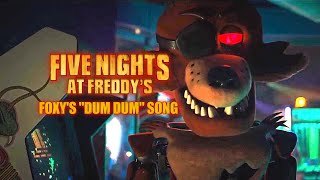 Foxys quotDum Dumquot Song FNAF Movie Version Sound Effect [upl. by Aihsened]