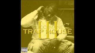 1 Traphouse 3  Gucci Mane ft Rick Ross  Trap House 3 [upl. by Israeli]