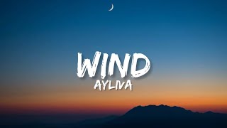 Ayliva  Wind Lyrics [upl. by Annayat]