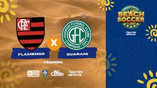 FLAMENGO RJ X GUARANI SP  FEMININO  TORNEIO RIO SÃO PAULO ESPORTES DA SORTE 2023 [upl. by Nola770]