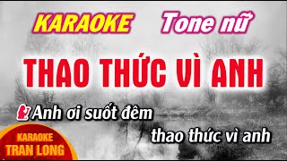 Thao thức vì em karaoke Tông nữ C [upl. by Amalea]