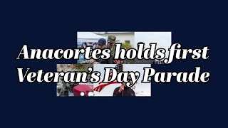 Anacortes holds first Veterans Day parade [upl. by Onaled270]