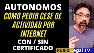 Baja de autonomos por cese de actividad  Baja autonomos por internet SIN certificado  Coronavirus [upl. by Nodmac]