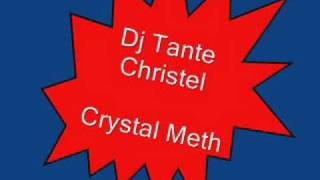 Dj Tante Christel  Crystal Meth  Original Mix [upl. by Mit]