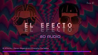 El Efecto  Rauw Alejandro amp Chencho Corleone 8D AUDIO 360° [upl. by Kippar106]